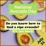 National Avocado Day.