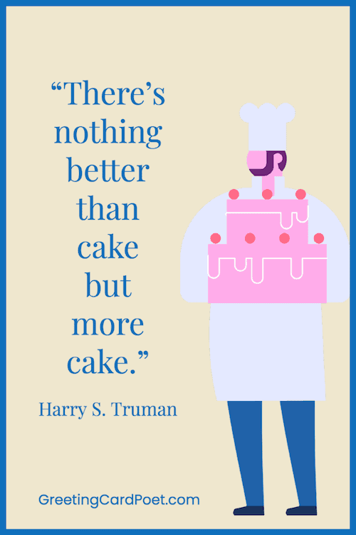 Harry Truman quote on cake.