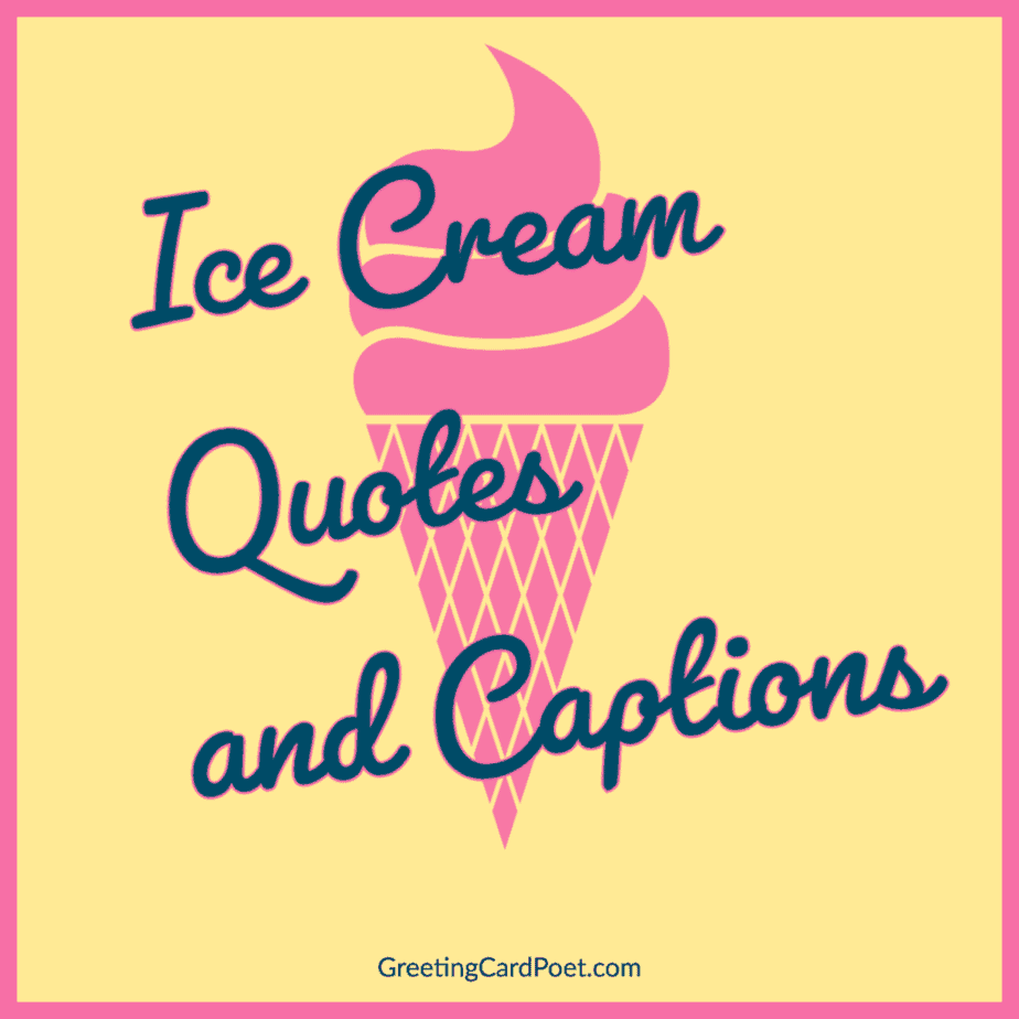 Ice Cream Quotes and Captions