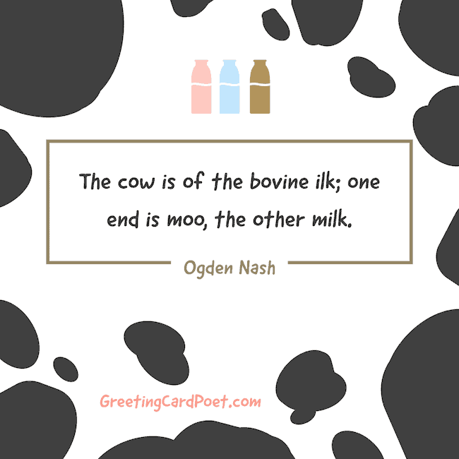 Ogden Nash quote on milk.
