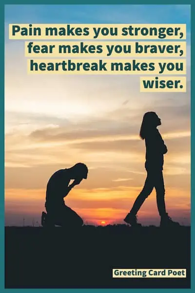 Heartbreak makes you wiser quotation.