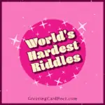 World's Hardest Riddles.