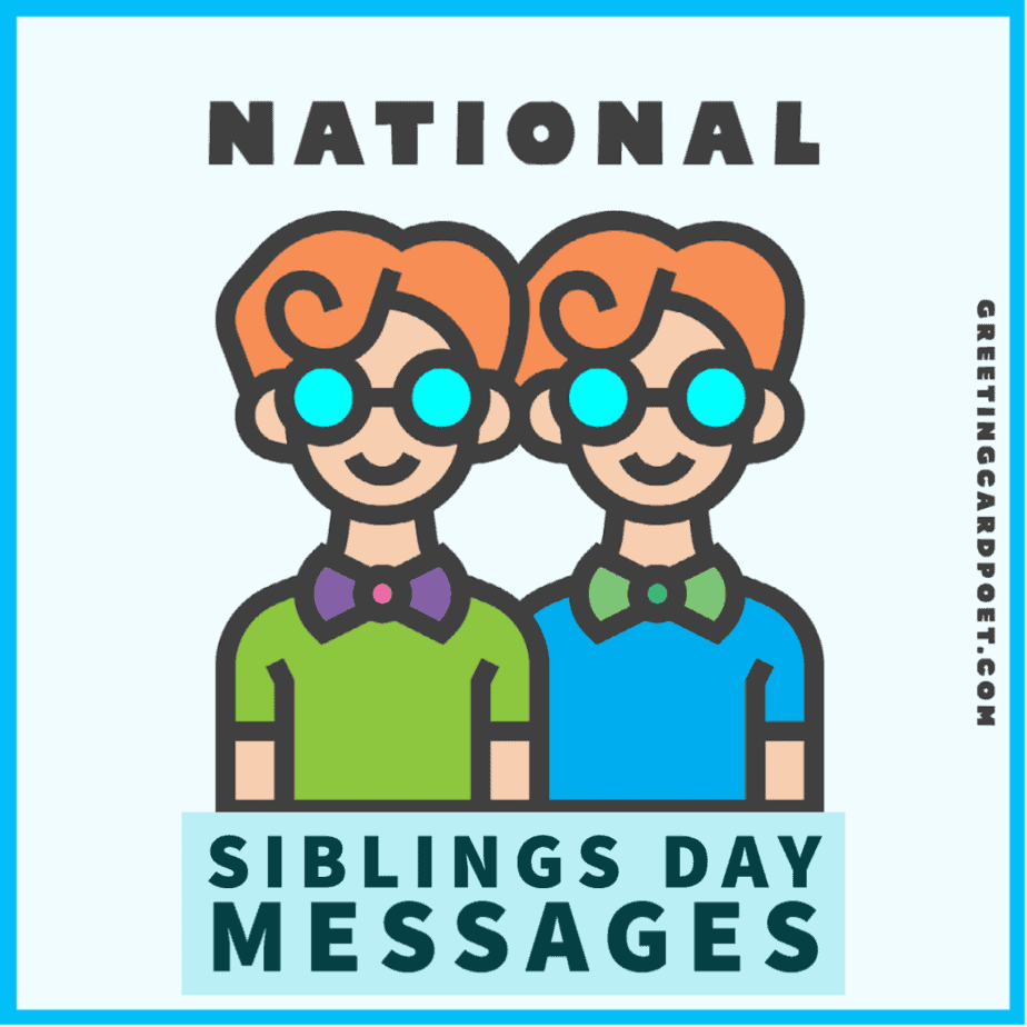 Siblings Day messages.