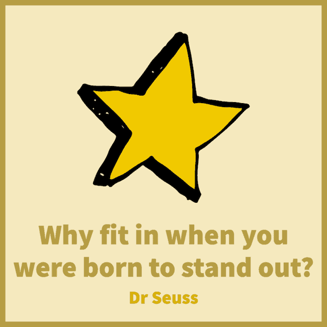 Why fit in when you were born to stand out? - inspirational quotes for kids.