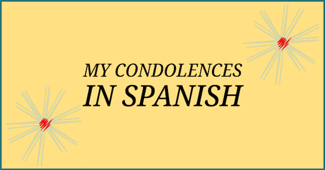 My condolences in Spanish.