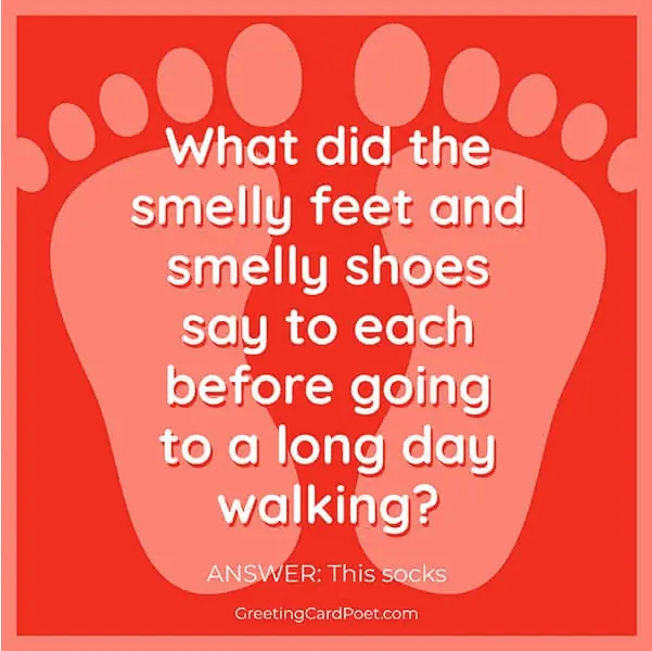 Riddle about smelly feet.