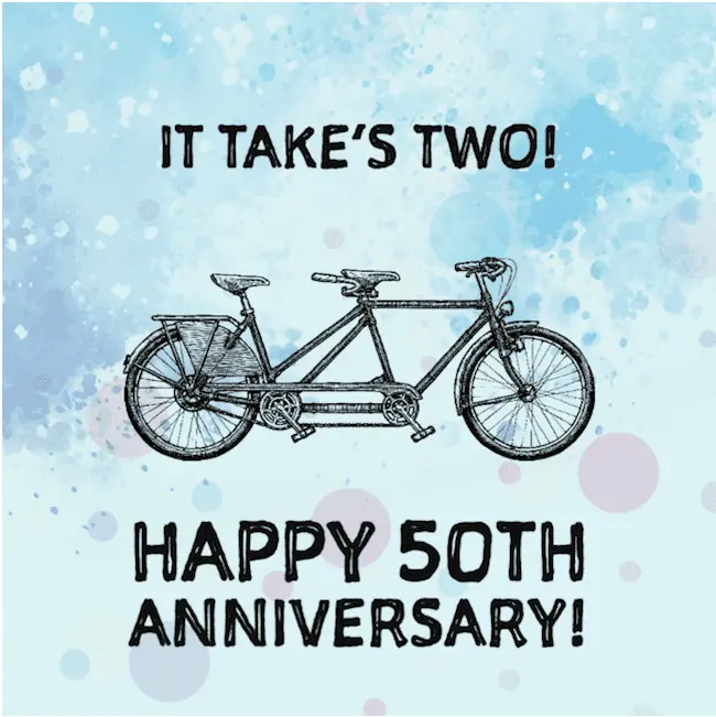 It takes two - Happy 50th anniversary.
