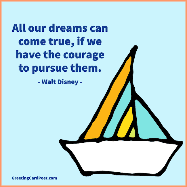 Walt Disney on dreams coming true - inspirational quotes for teens.