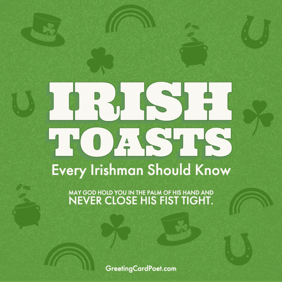 157 Best Irish Toasts: Friendship, Drinking, Health