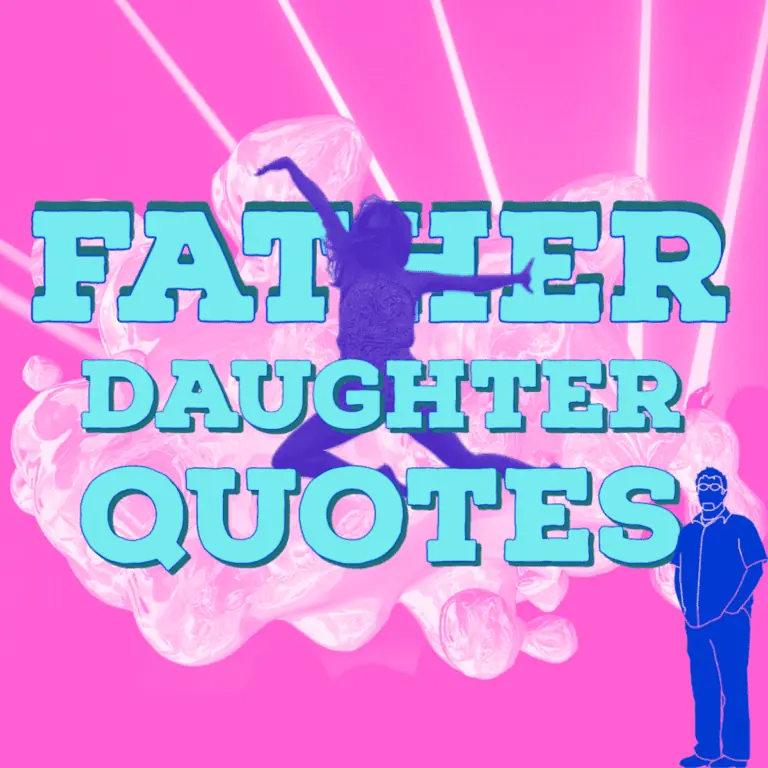 Good Father-Daughter Quotes.