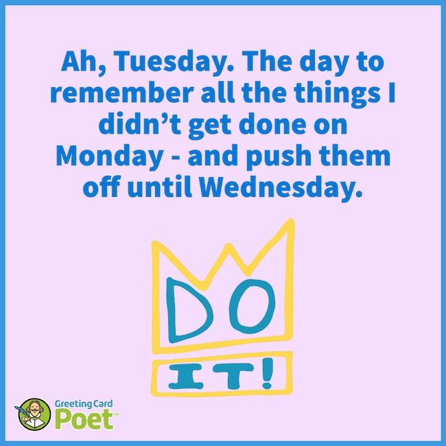 Push things off until Wednesday.