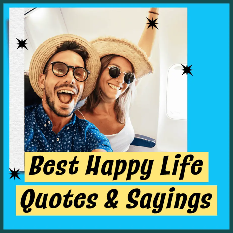 Happy Life Quotes and Sayings