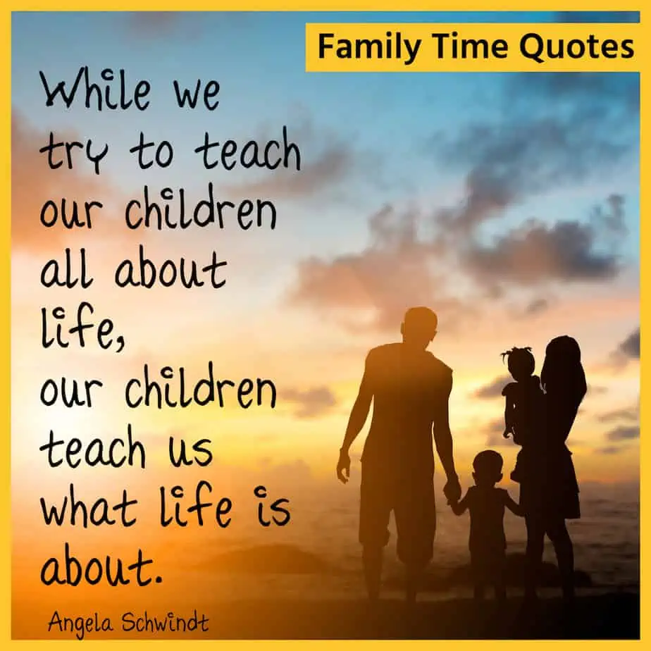 Fun Family Time Quotes and Sayings