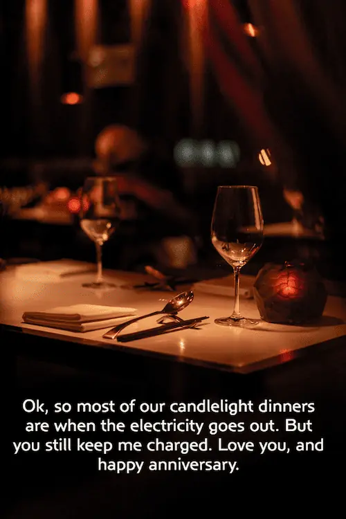Funny happy anniversary message about candlelight dinners.