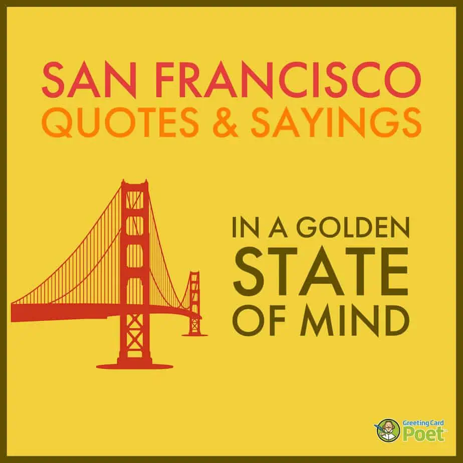 Best San Francisco Quotes and Sayings