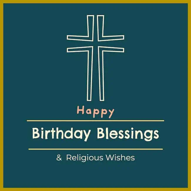 Birthday Blessings and Wishes.