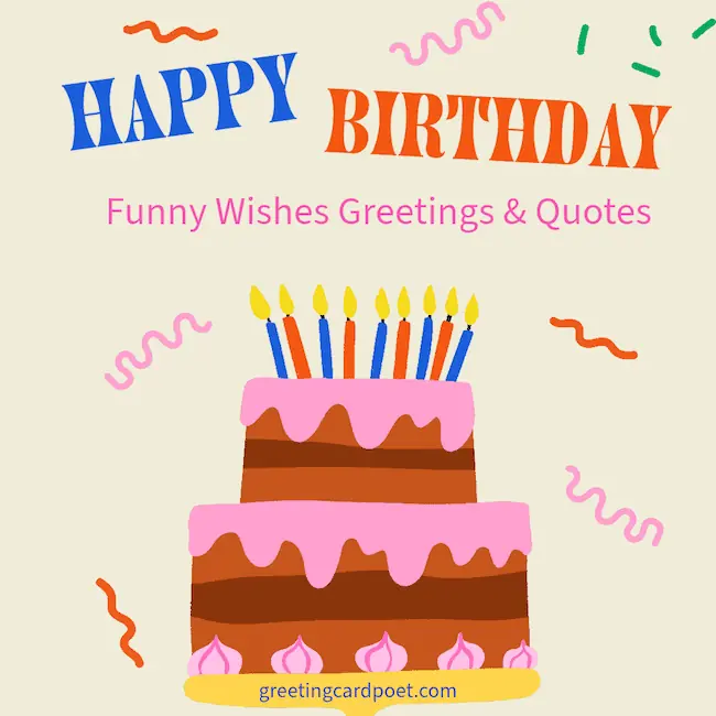 Happy Birthday Funny Wishes & Greetings.