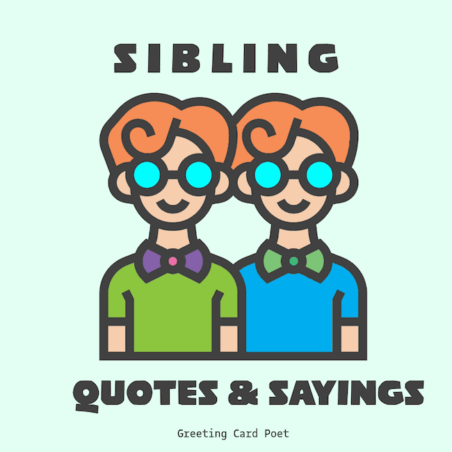 Good sibling quotes and insights.