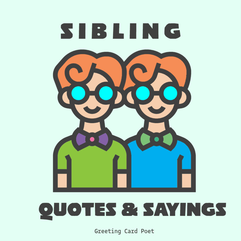 Sibling Quotes and Sayings