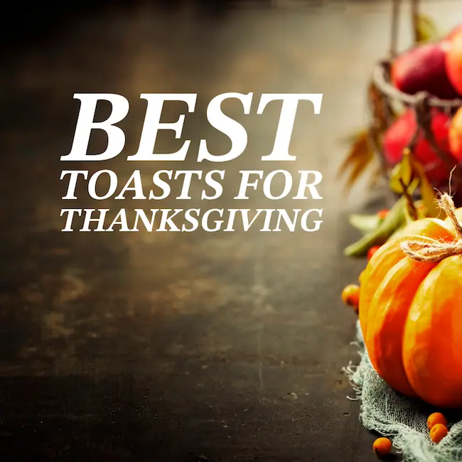 Best Thanksgiving Toasts.