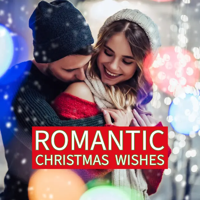 Really Romantic Christmas Wishes.