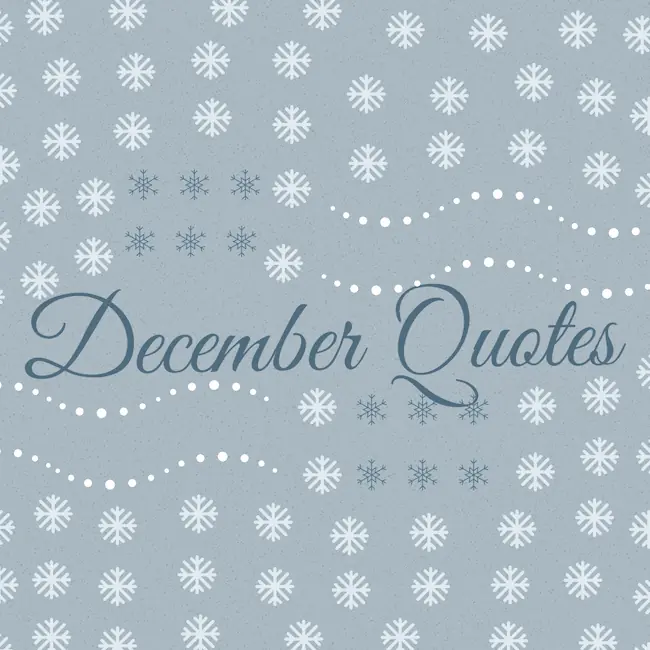 Great December quotes.