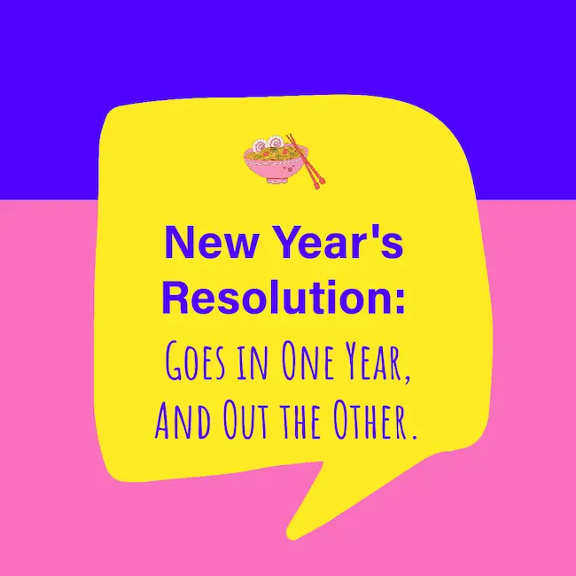 New's year's resolution caption.