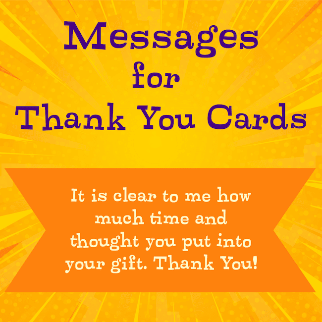Messages for Thank You Cards.