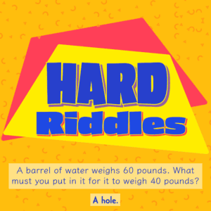 Hard Best Riddles Set 113 Hard Riddles With Answers (Tricky? You Betcha!)