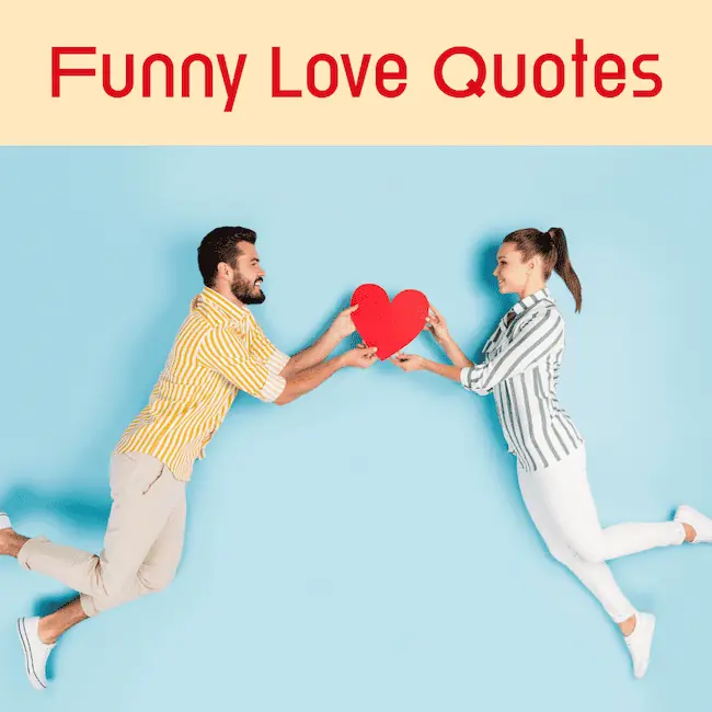 Funny Love Quotes From The Heart.
