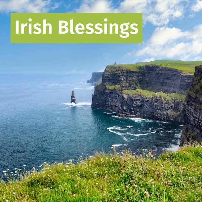 Meaningful Irish Blessings.