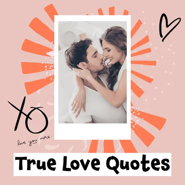 True Love Quotes.