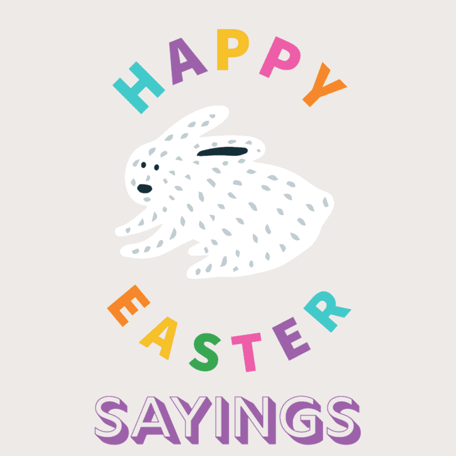 Happy Easter Sayings.