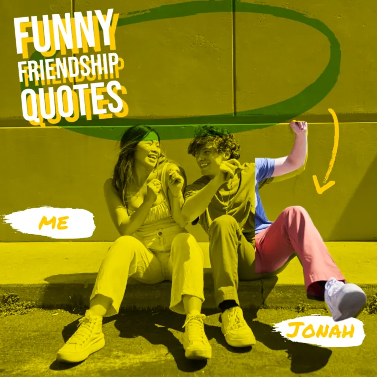 Best Funny Friendship Quotes.