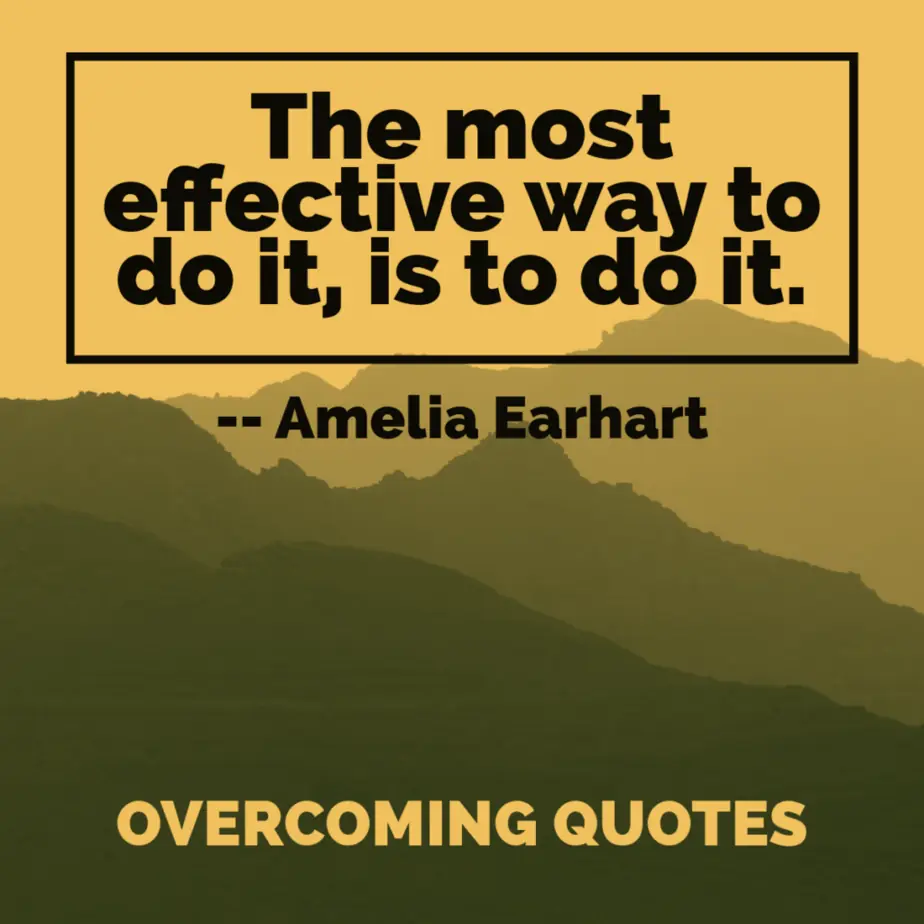 Best Overcoming quotes.