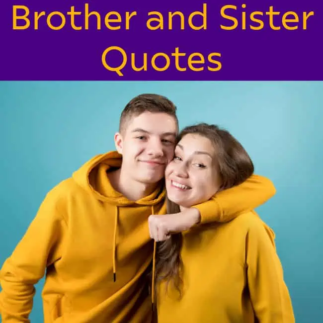 Brother and Sister Quotes.