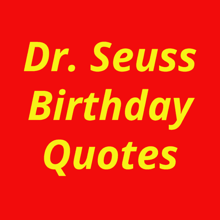 Dr. Seuss Birthday Quotes.