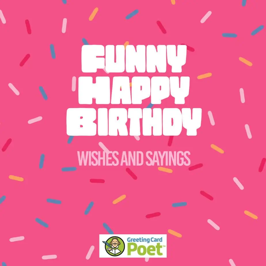 Funny Birthday Wishes and Sayings