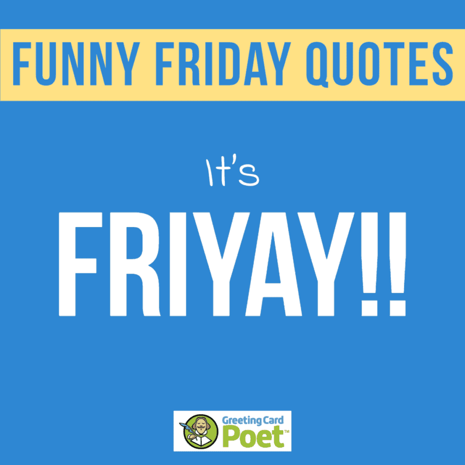 Funny Friday Quotes.