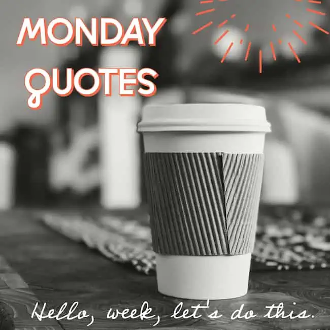 Monday Quotes & Sayings.
