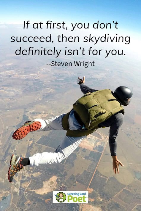 Skydiving quote by Steven Wright.
