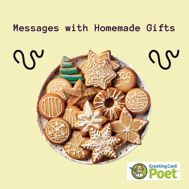 Good messages with homemade gifts.