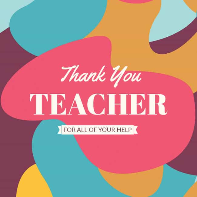 Teacher appreciation message.