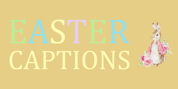 Clever Easter Captions.